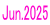 Jun.2025 